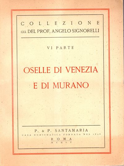 SANTAMARIA P. & P., Oselle di Venezia e di Murano
