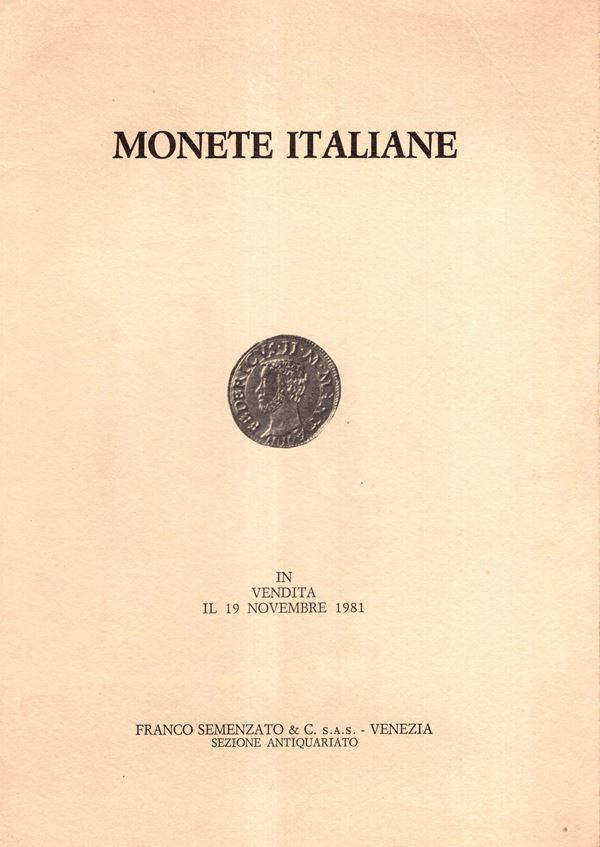 SEMENZATO  F. – Venezia, 19 – Novembre, 1981. Monete italiane. Interessante serie papale in oro e argento.  pp. 36,  nn. 261,  tavv. 20. Ril. ed. buono stato,lista prezzi Valutazioni, importante e rara vendita.