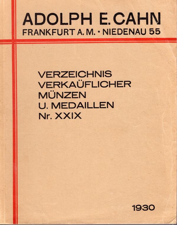 CAHN E. A. – Verzeichnis  Nr. XXIX. Frankfurt  am Main  1930. Munzen und medaillen , Antike, mitterlaltischer, medaillen. Pp.407, nn. 11823. Ril. editoriale, buono stato. Spring - Rossi 561