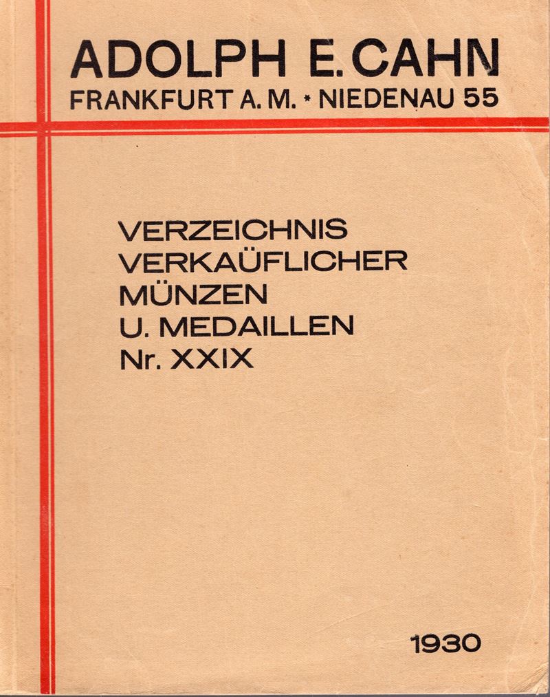 Cahn E.A., Verzeichnis Nr. XXIX. Frankfurt am Main, 1930. Monete e medaglie antiche e medievali