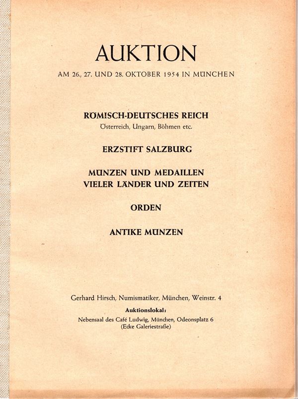 HIRSCH  G. - Auktion Munchen, 26\28 - Oktober, 1954. pp. 65,  nn. 1474,  tavv. 16. mancante della brossura, interno ottimo stato.