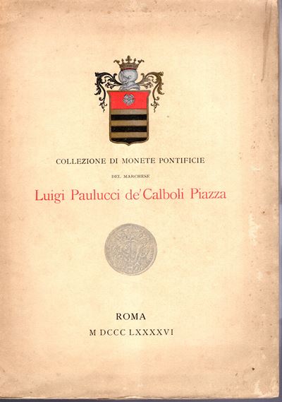 VITALINI Ortensio, Collezione di monete pontificie del Marchese Luigi Paulucci de'Calboli Piazza