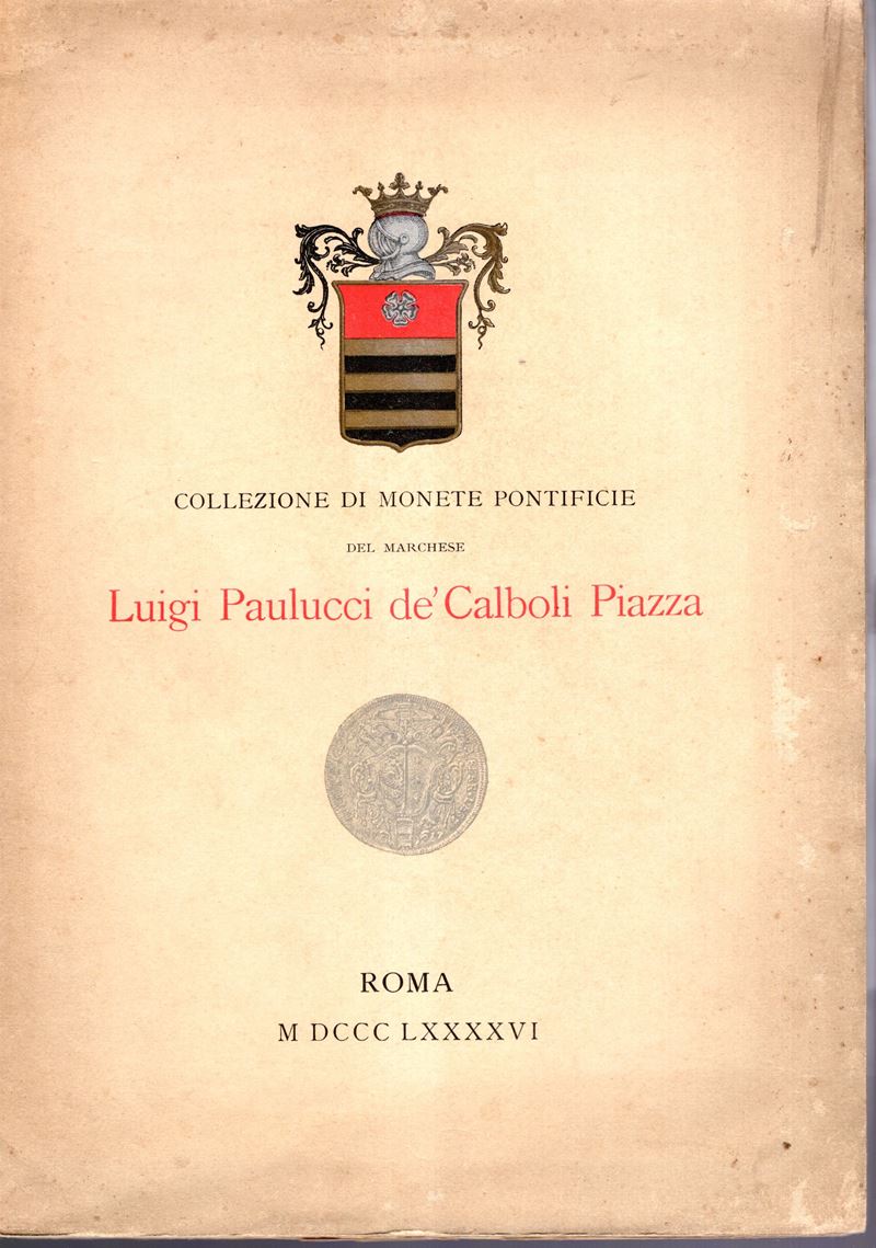VITALINI Ortensio, Collezione di monete pontificie del Marchese Luigi Paulucci de'Calboli Piazza