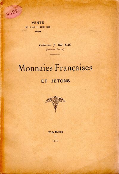 ROLLIN-FEUARDENT, Catalogo della collezione J. Du Lac di monete francesi e gettoni, Parigi, 6-11 ...