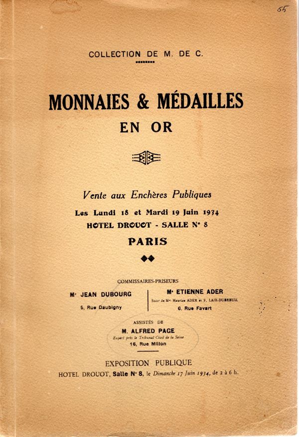 PAGE ALFRED M.- Paris 18/19-6-1934. Collection de M .DE C. monnaies et medailles d’or. pp. 21. nn.337, tavv. 12. ril ed ottimo stato raro.Rossi, 2131
