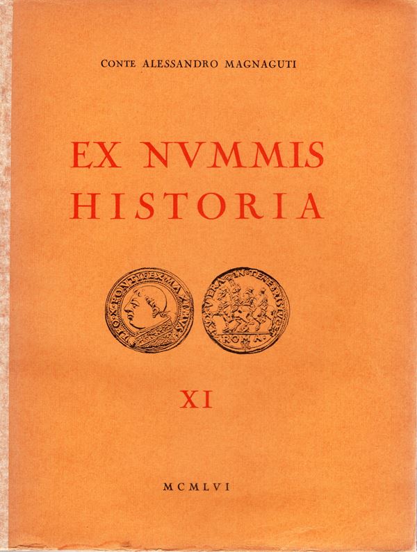 SANTAMARIA P. & P. – Roma, 4 – Giugno, 1956. Collezione Alessandrao Magnaguti. Vol. XI. Monete e medaglie dei Romani Pontefici.  pp. 93,  nn. 518,  tavv. 26. Ril. ed. sciupata, lista prezzi  Aggiudicazione, buono stato, raro e importante. Rossi 3036.