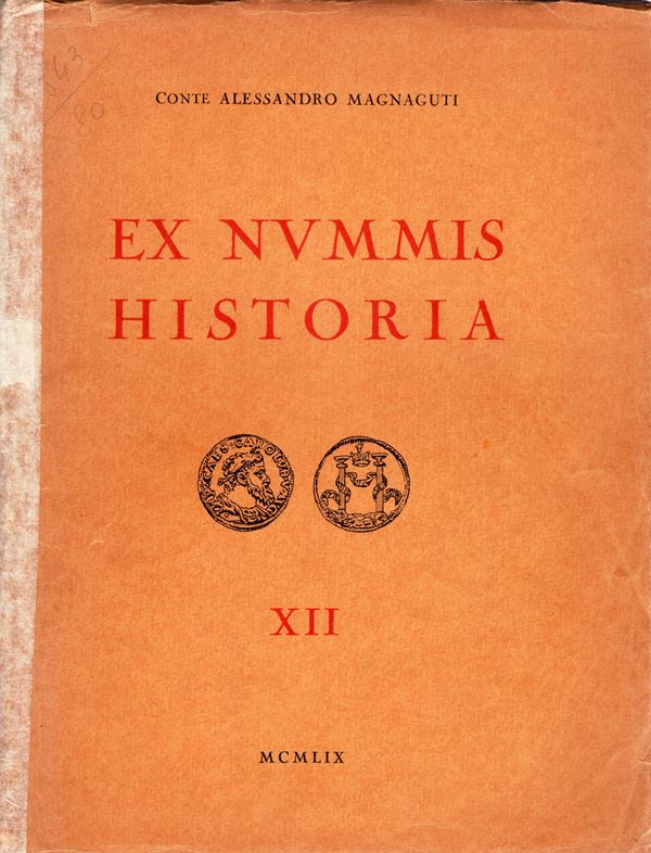 SANTAMARIA P. & P. – Roma, 5 – Ottobre, 1959. Collezione Alessandro Magnaguti. Vol. XII.  Monete e medaglie delle grandi famiglie sovrane dell’Europa. pp. 130,  nn. 851,  tavv. 40. Ril. ed. molto sciupata, prezzi Aggiudicazione manoscritti, buono stato. Rossi, 3040