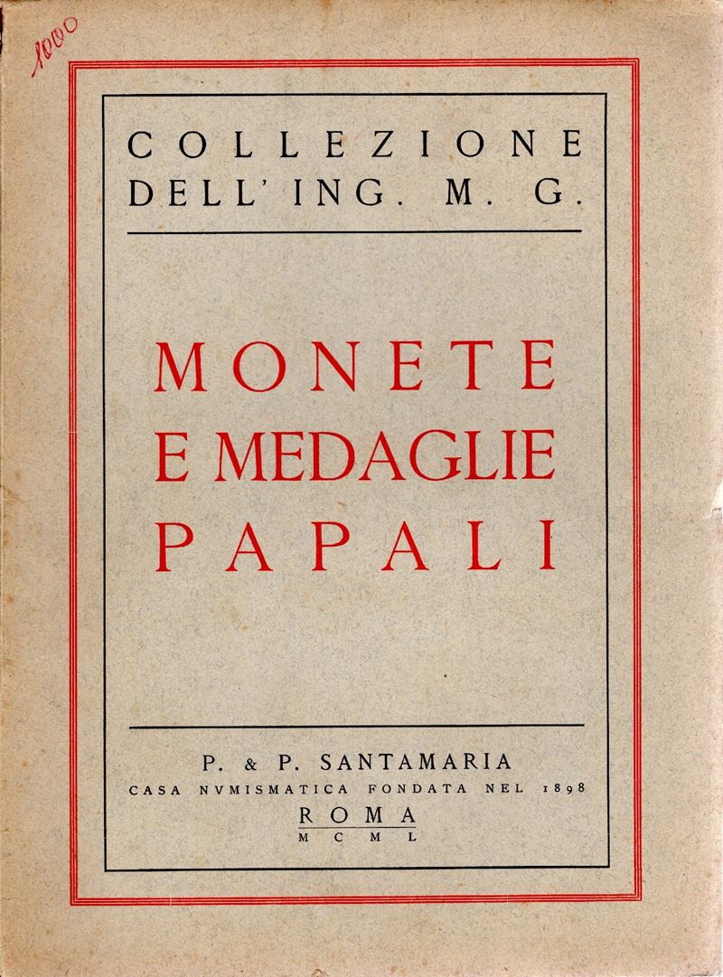 Santamaria P.&P., Collezione dell’Ing. M. G.: Monete e Medaglie Papali - Roma, 29 Giugno 1950