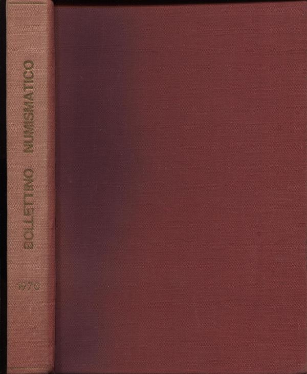 SIMONETTI L. -  Bollettino Numismatico 1970. Listini a prezzo fisso Completo. (  6 fascicoli + 3 supplementi). Con tavole di illustrazioni, importanti lavori di numismatica antica e medioevale. Ril. tutta tela rigida, buono stato.