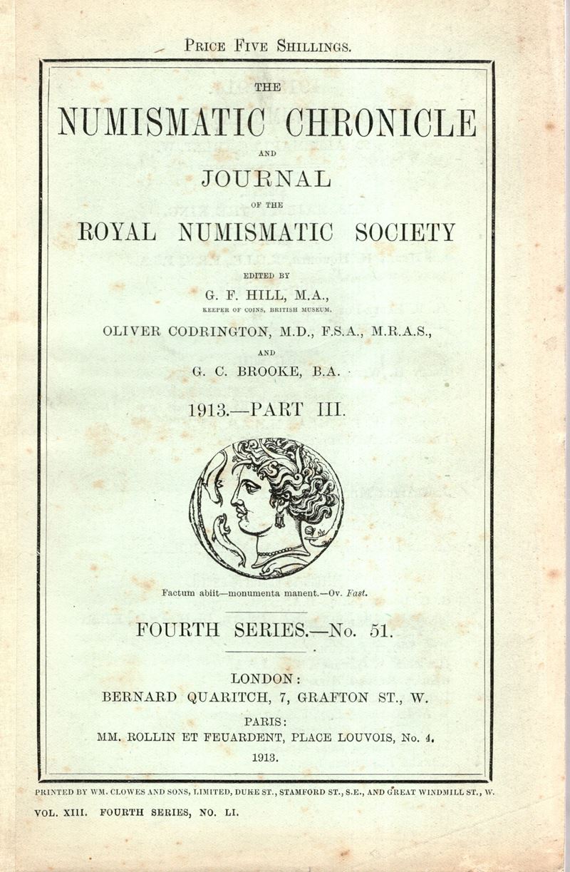 NUMISMATIC CHRONICLE, London, Part III - 1913, pp. 257-380, plates 3