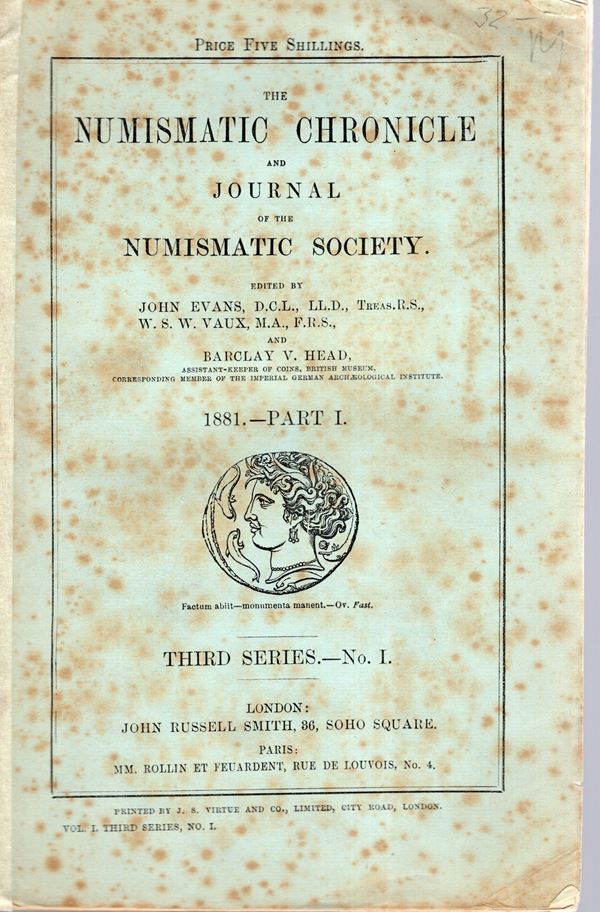 NUMISMATIC CHRONICLE -  London,  Part I - 1881. pp 64, plates 3. Legatura ed. molto sciupata, interno ottimo stato, raro