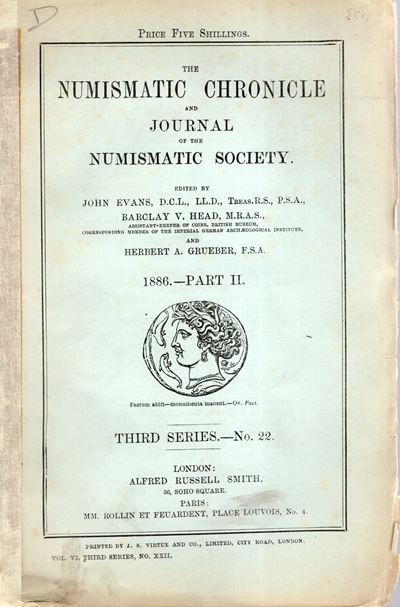 NUMISMATIC CHRONICLE, London, Part II - 1886 - pp. 97-172, pl. 1