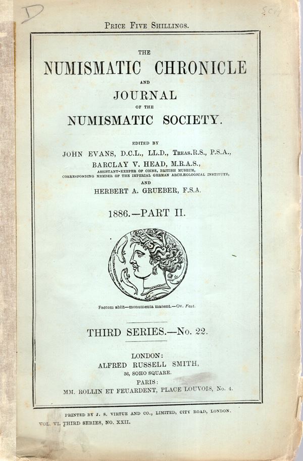 NUMISMATIC CHRONICLE -  London,  Part II - 1886. pp 97 - 172, plates 1. Legatura ed. sciupata, interno ottimo stato, raro
