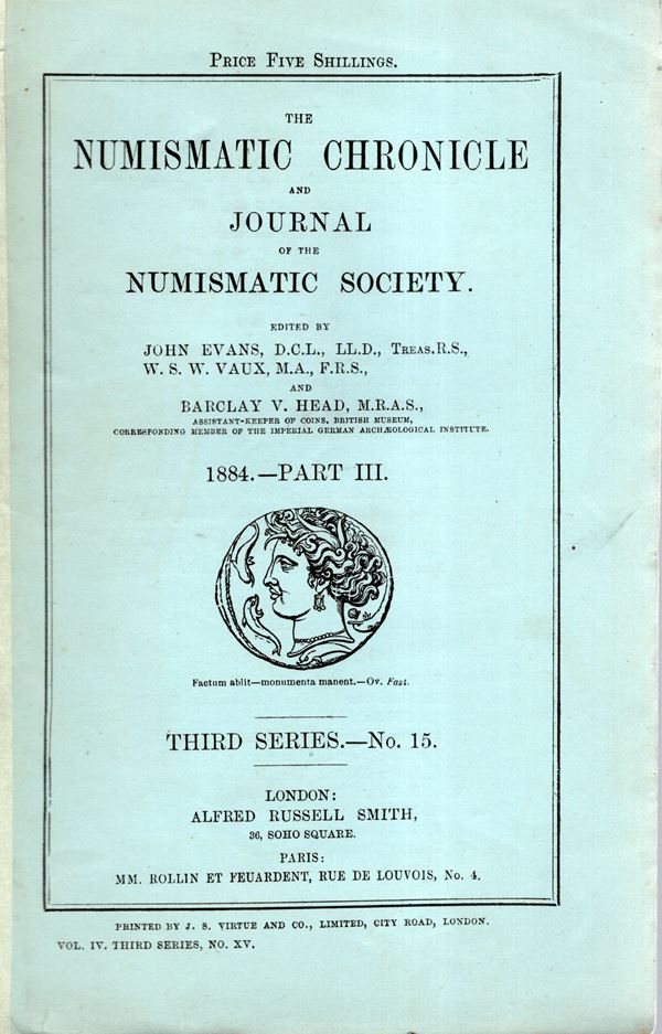 NUMISMATIC CHRONICLE -  London,  Part III - 1884. pp 205-268,  plates 2. Legatura ed. sciupata,  interno ottimo stato, intonso, molto raro.