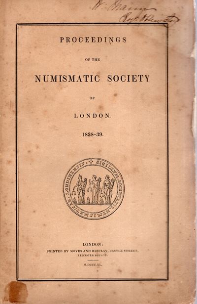 NUMISMATIC SOCIETY, Proceedings of the Numismatic Society - London, 1838-39