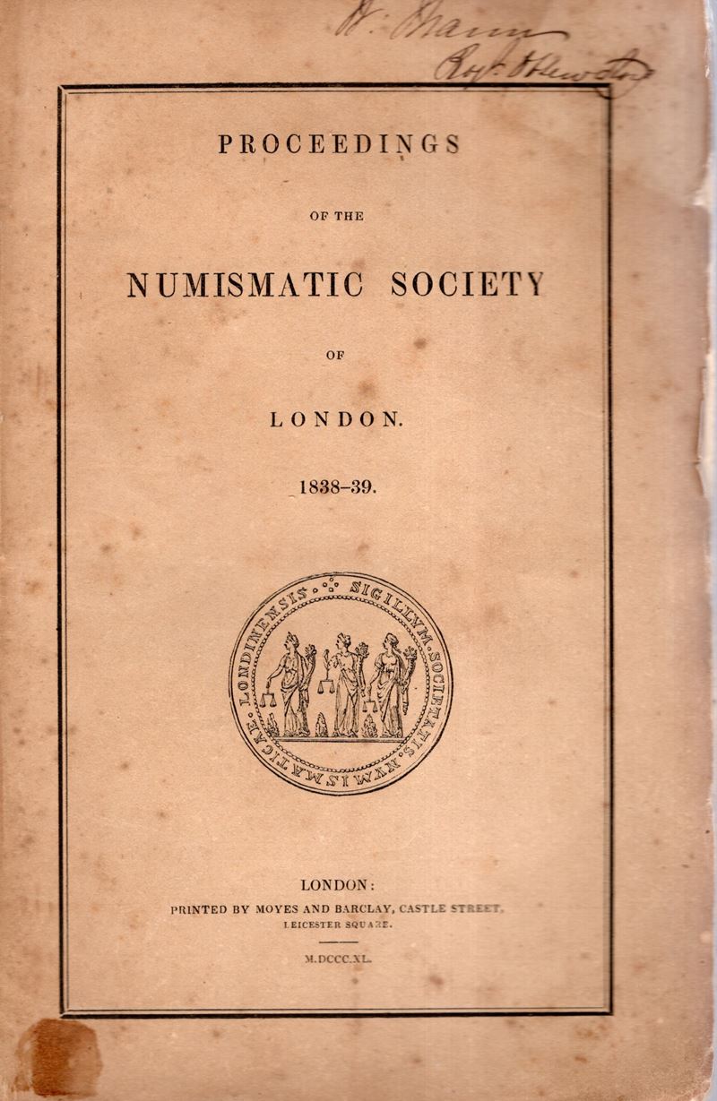 NUMISMATIC SOCIETY, Proceedings of the Numismatic Society - London, 1838-39
