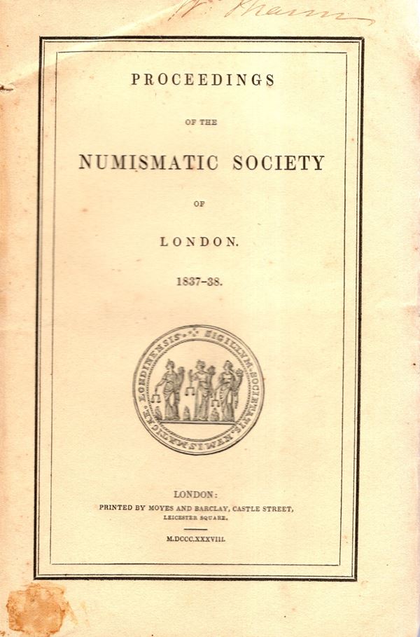 NUMISMATIC CHRONICLE -  London, 1837-38. PROCEEDING of the Numismatic Society. Pp 95 - 439-214, plates 4. Legatura ed. sciupata, interno buono stato, molto raro.