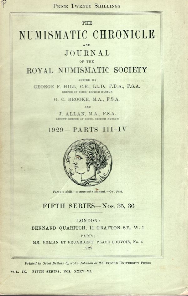 NUMISMATIC CHRONICLE -  London, part III - IV, 1929. Pp 181- 344, plates 15 Legatura ed, sciupata,  interno buono stato, molto raro e importantissimo lavoro su l'Imperatore Gallieno.