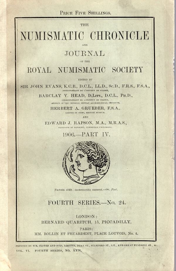 NUMISMATIC CHRONICLE -  London, part IV. 1906. Pp 329- 395, plates 2. Legatura ed, sciupata,  manca la brossura posteriore, interno buono stato, molto raro