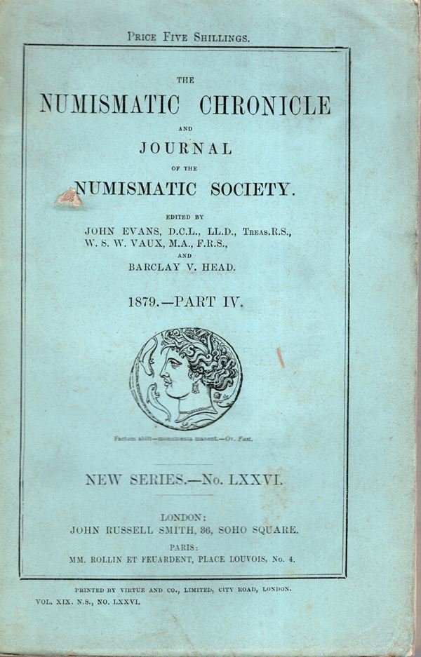 NUMISMATIC CHRONICLE -  London, part IV, 1879. Pp 221- 284+ , plates 6 Legatura ed, sciupata, interno buono stato, molto raro, importantissimo lavoro sulla zecca di Elis