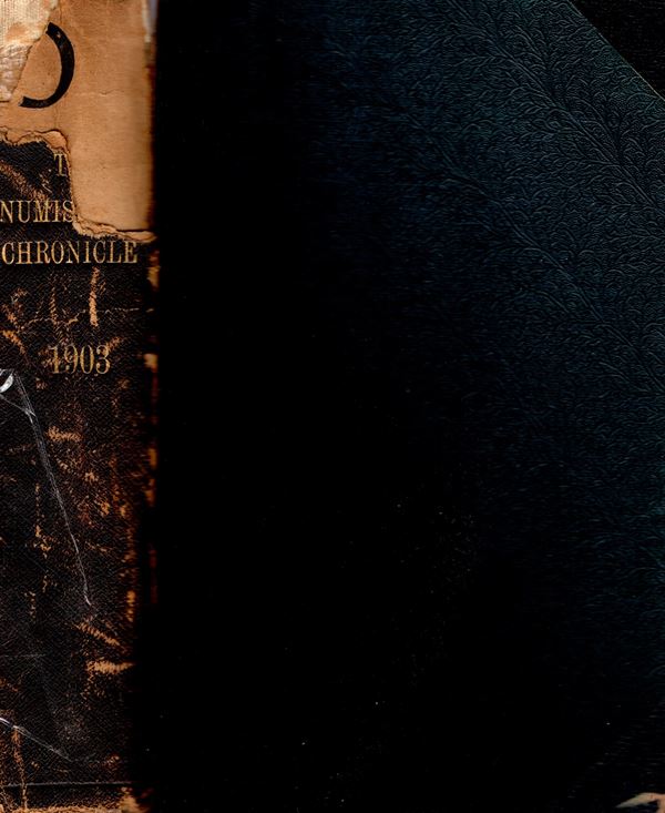 NUMISMATIC CHRONICLE -  London, 1903. completo. pp 412 + altre, plates 12. Legatura rigida, dorso mancante di un pezzo, interno ottimo stato, raro