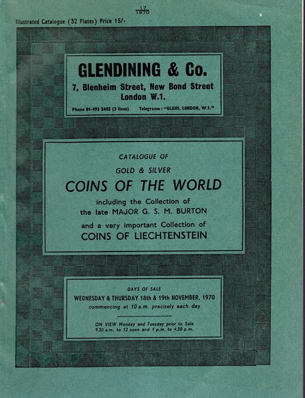GLENDINING & CO. London, 18\19 - November, 1970. Coins of the World collection Burton G.S.M. - Coins of Liechtenstein,ancient coins Pp 87, lots 1072, plates 32 Brossura ed. prezzi Aggiudicazione manoscritti, ottimo stato.Manville - Robertson, 55