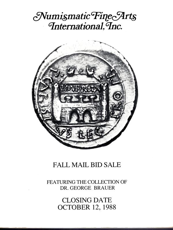 NUMISMATIC FINE ARTS- Los Angeles, closing date,  12 - October, 1988. Featuring the collection dr. George Brauer. Ancient coins. Pp n.n. lots1152, plates 48. Legatura ed. lista prezzi Aggiudicazione, ottimo stato.
