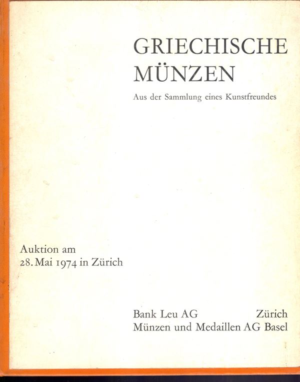 BANK LEU AG – MUNZEN und MEDAILLEN. Zurich, 28 – Mai, 1974. Griechischen munzen aus der sammlung eines Kunstfreunds. ( CHARLES GILLET ). Pp. 372, lots 253, all illustrated with enlargements.beautiful hardcover in full leather, interior good condition, pri