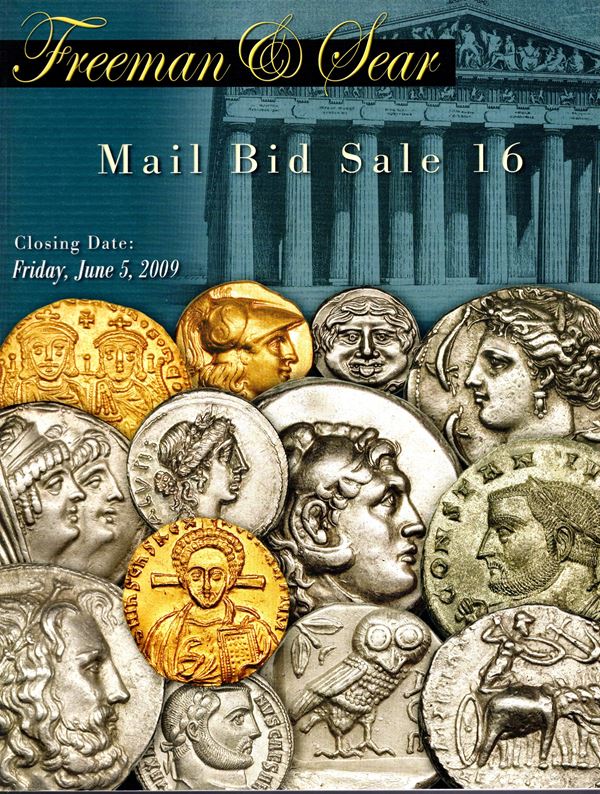 FREEMAN & SEAR. Mail bid sale 16, closing date 5 - June, 2009. Greek, Roman, Byzantine, Medieval and World coins. Pp 96, lots 543, tutti illustrati + 6 tavole a colori con ingrandimenti. Legatura ed. ottimo stato