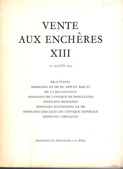 Catalogo di Monete e Medaglie - Vendita Pubblica XIII, Basel, 17-19 Giugno 1954 (Collezione Corna...