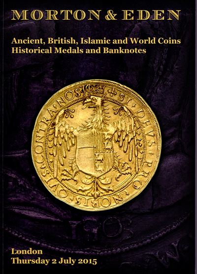 MORTON & EDEN, Catalogo di monete antiche, britanniche, islamiche e mondiali con medaglie storich...