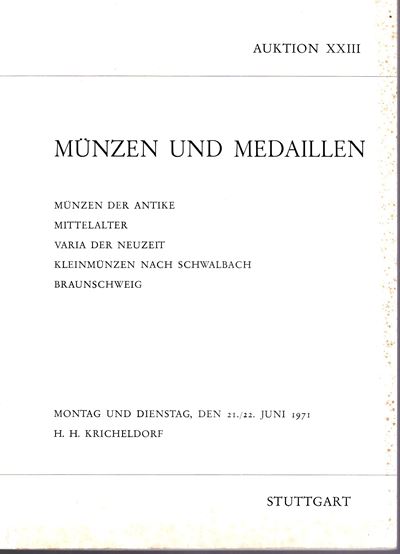 KRICHELDORF H.H., Asta XXIII: Monete antiche, medievali e piccoli numeri di Schwalbach e Braunsch...