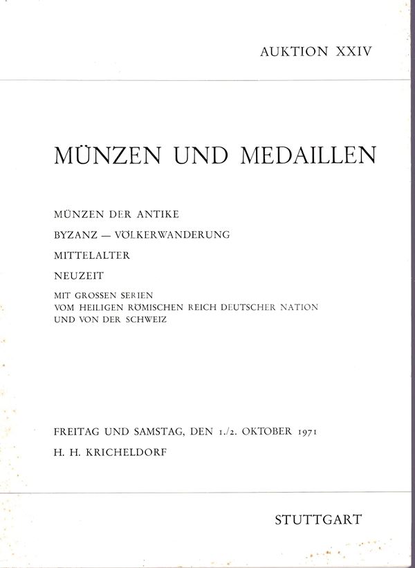 KRICHELDORF H.H. - Auktion XXIV. Stuttgart, 1\2 - Oktober, 1971. Munzen der antike, Byzanz, Volkerwanderung, mittelalter…… pp 68, lots 932, plates 54. Legatura ed, buono stato.