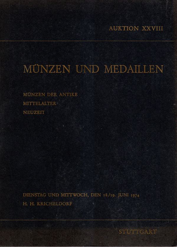KRICHELDORF H.H. - Auktion XXVIII. Stuttgart, 18\19 - Juni, 1974. Munzen der antike, mittelater… pp 112, lots 1453, plates 60.Legatura ed. ottimo stato.