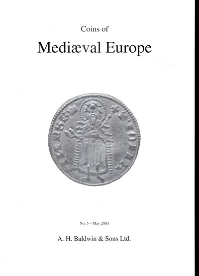 Baldwin & Son Ltd, Coins of Medieval Europe - Price Fixed n. 5, Londra, Maggio 2003