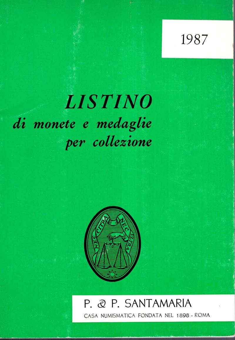 Santamaria P&P, Listino a prezzi fissi, Roma, 1987 - Monete d’oro, greche, romane, italiane e pap...