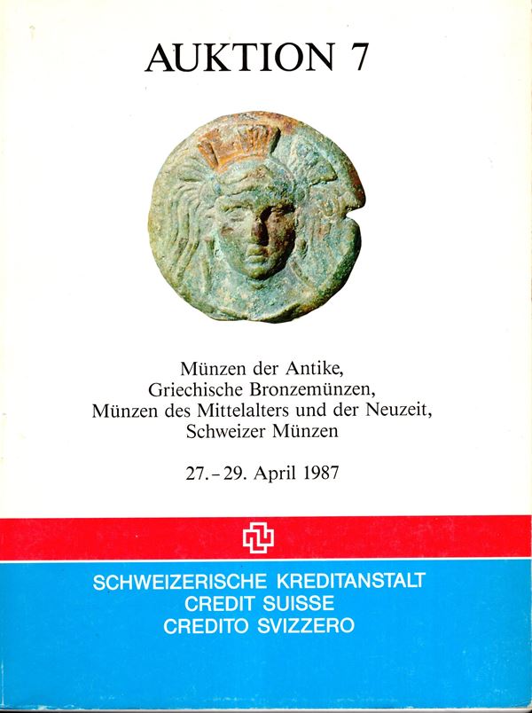CREDIT SUISSE. Auktion 7. Bern, 27\29 - April, 1987. Munzen der antike, Griechische Bronzemunzen, mittelalters, Schweizer munzen. Pp 344, lots, 2278, plates, 4 colour + illustrations in text. binding ed. very good condition. important sale of Greek bronze