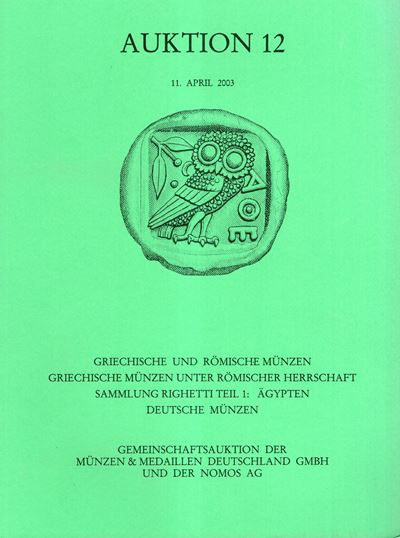 Catalogo di Esposizione: MUNZEN & MEDAILLEN DEUTSCHALAND, Aste di Monete, 12 Aprile 2003, Stuttga...