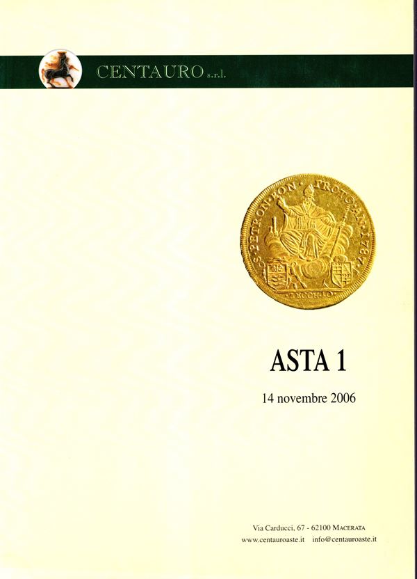 CENTAURO s.r.l. - Asta 1. Corridonia, 14 - Novembre, 2006. importante raccolta di monete di Pio VI di varie zecche + monete antiche, ( serie di fusi repubblicani, medioevali, pesi e libri.  pp 87, lots 726, tutti illustrati a colori. Lista prezzi Aggiudic