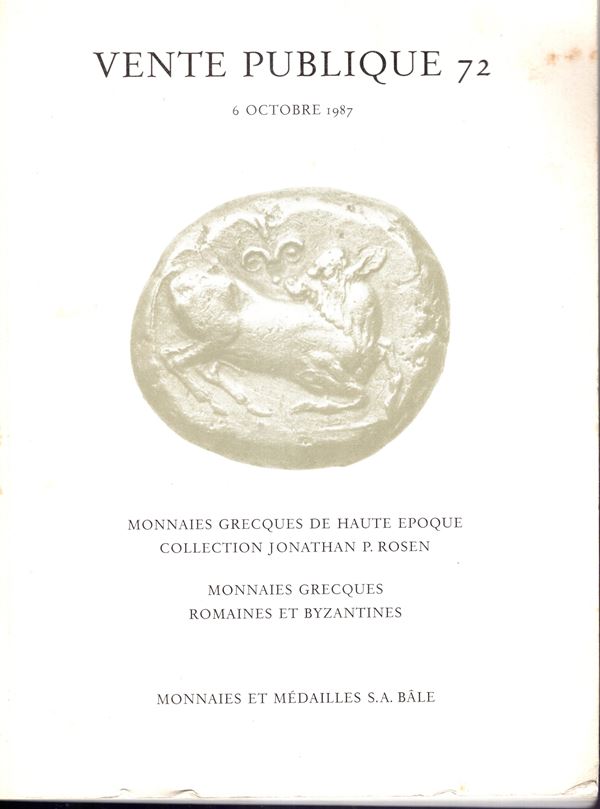 MUNZEN und MEDAILLEN S.A. – Vente publique 72. Basel, 6 – Octobre, 1987. Monnaies grecque de haute epoque; collection JONATHAN P. ROSEN. Monnaies grecques, romaines et byzantines. Pp. 88, lots 781, plates 50. Legatura. editoriale, buono stato, importante