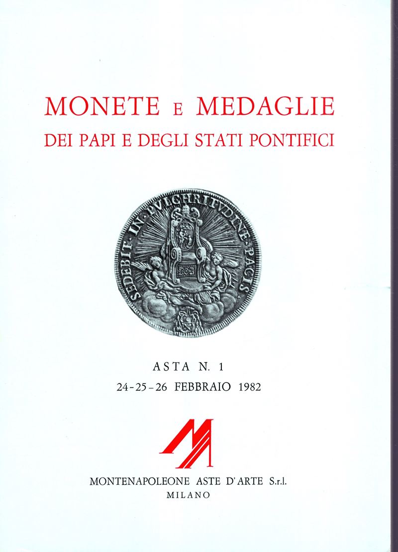 MONTENAPOLEONE S.r.l., Catalogo Asta n. 1: Monete e Medaglie dei Papi e degli Stati Pontifici - M...