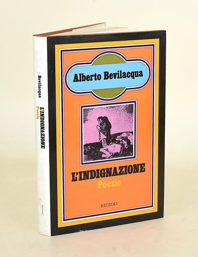 Bevilacqua, Roberto: L'indignazione con dedica autografa