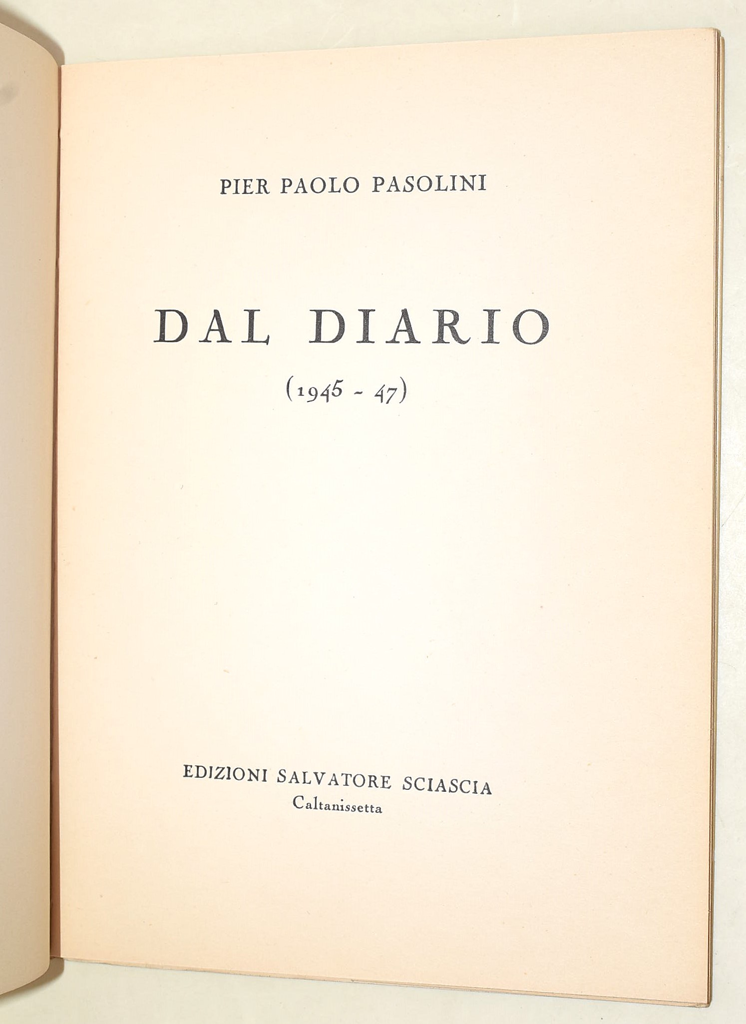 Pasolini, Dal diario (1946-1947), Edizioni Salvatore Sciascia, 1954