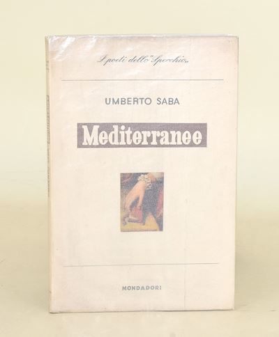 Saba, Mediterranee - Prima edizione, Mondadori (1946)