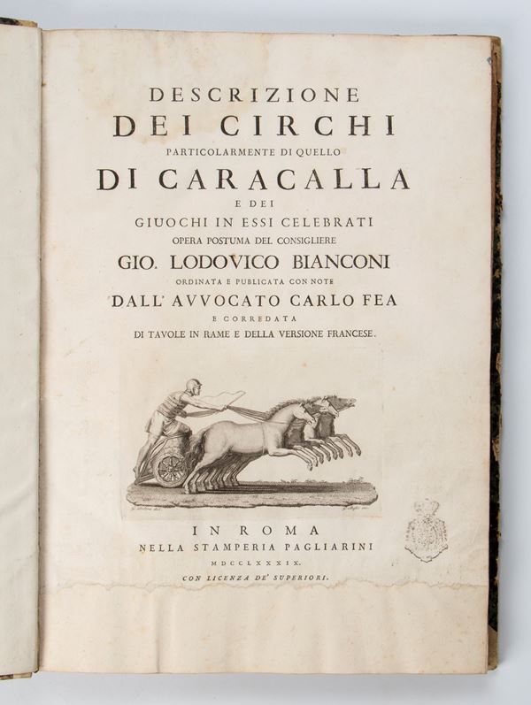 BIANCONI Lodovico. Descrizione dei circhi particolarmente di quello di Caracalla e dei giochi in esso celebrati