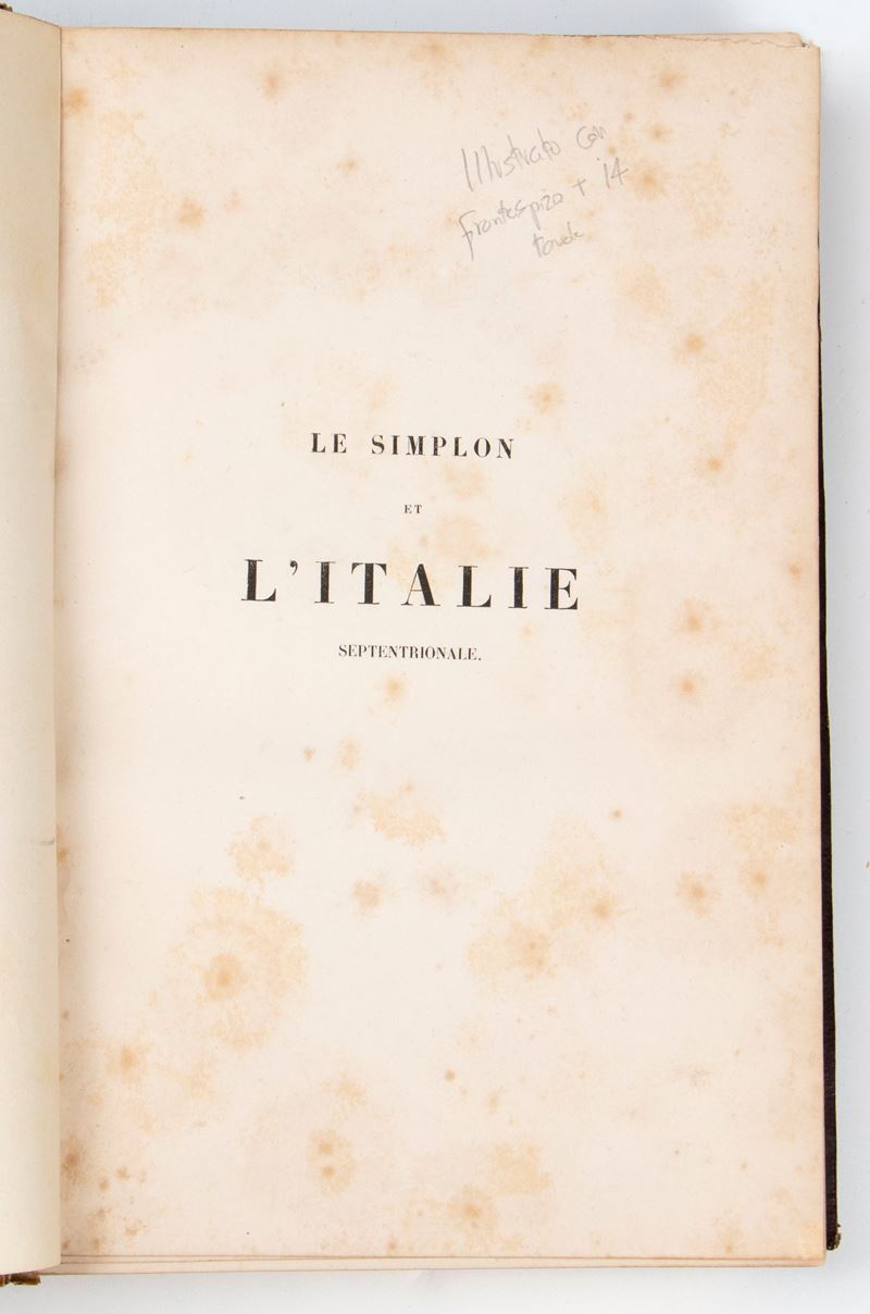 BELIN Jules Leonard. Le Simplon et L’Italie Septentrionale
