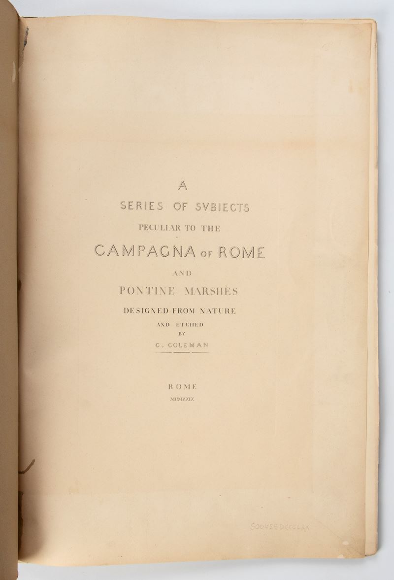 COLEMAN C. La Campagna romana. A series of subiects peculiar to the Campagna of Rome and Pontine ...