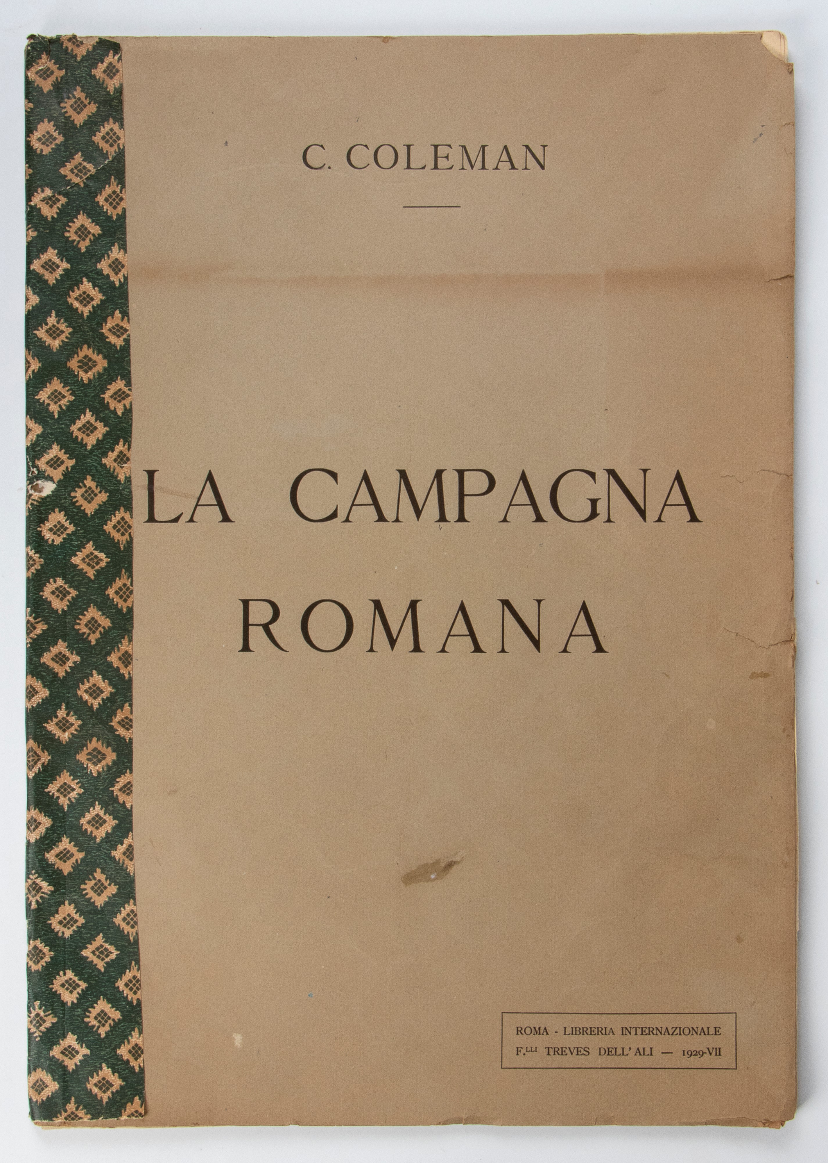 COLEMAN C. La Campagna romana. A series of subiects peculiar to the Campagna of Rome and Pontine ...