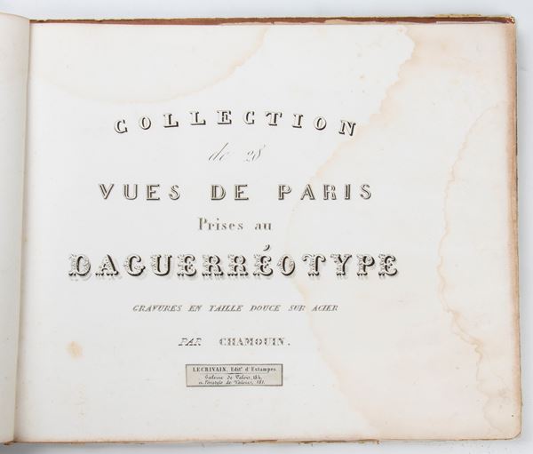 CHAMOIN. Vues de Paris prises au Daguerrotype. Collection de 28 gravures en taille douce sur acier