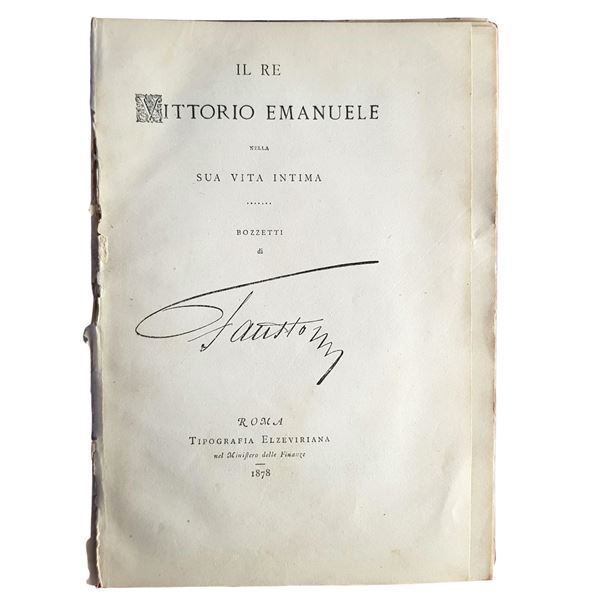 FAUSTO (RINALDO DE STERLICH). Il Re Vittorio Emanuele nella sua vita intima. Bozzetti di Fausto